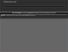 Tablet Screenshot of lalalacafe.com